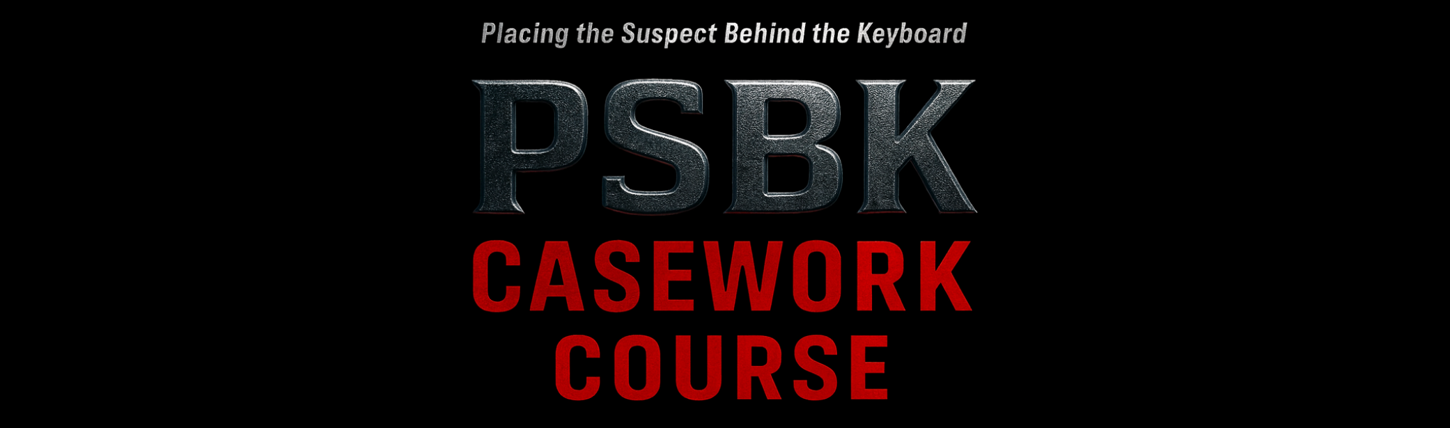 PSBK CASEWORK COURSE
