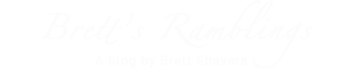 Brett's Ramblings